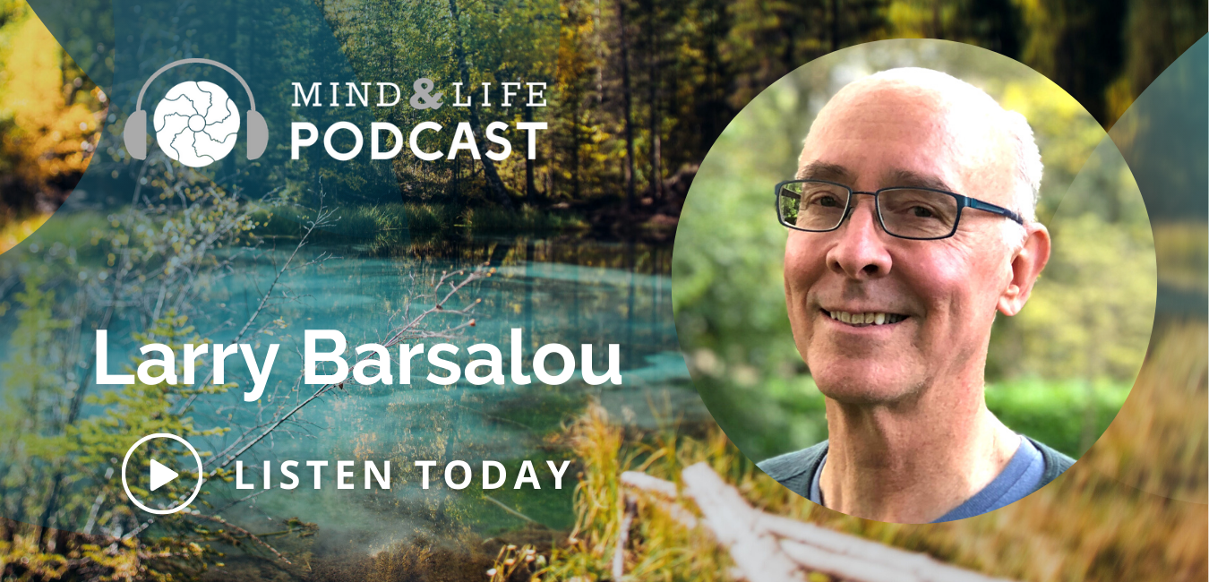 Larry Barsalou Habits of Mind Mind & Life Podcast